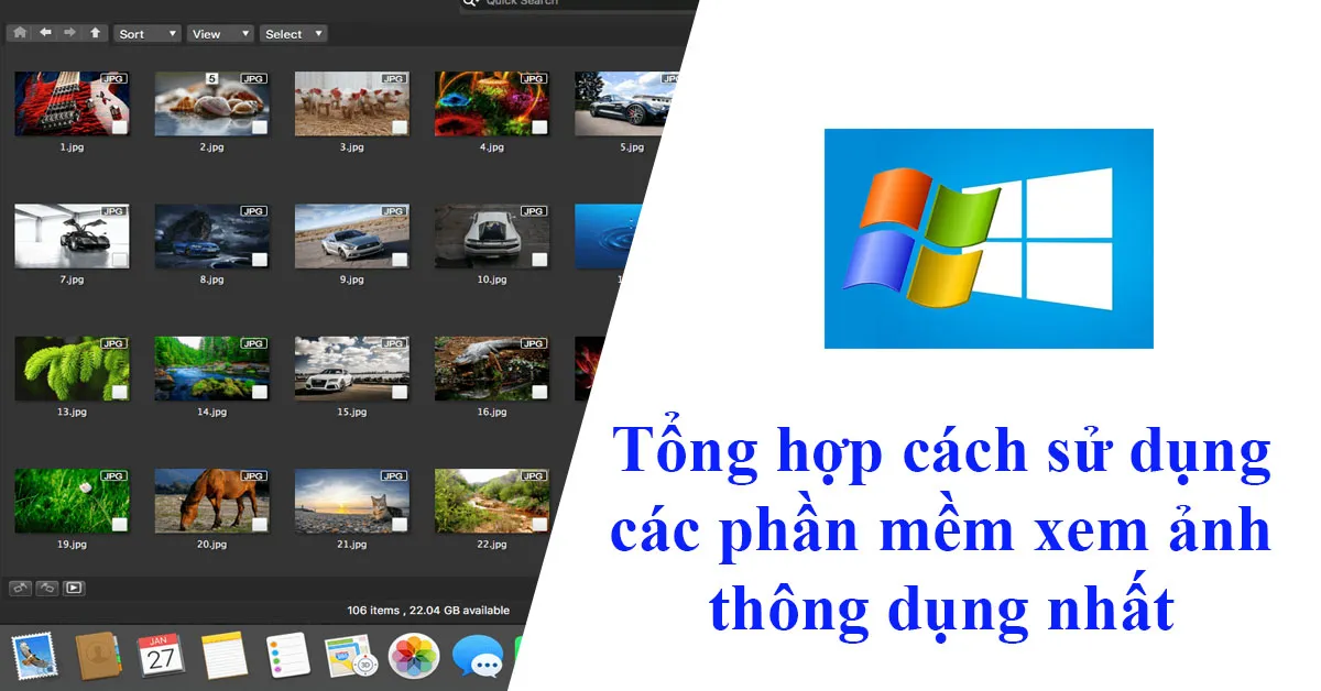 Tổng hợp các phần mềm xem ảnh thông dụng nhất cho PC, Android và iOS