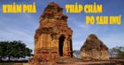 Hướng dẫn du lịch tháp Chàm Poshanư Phan Thiết - Bình Thuận