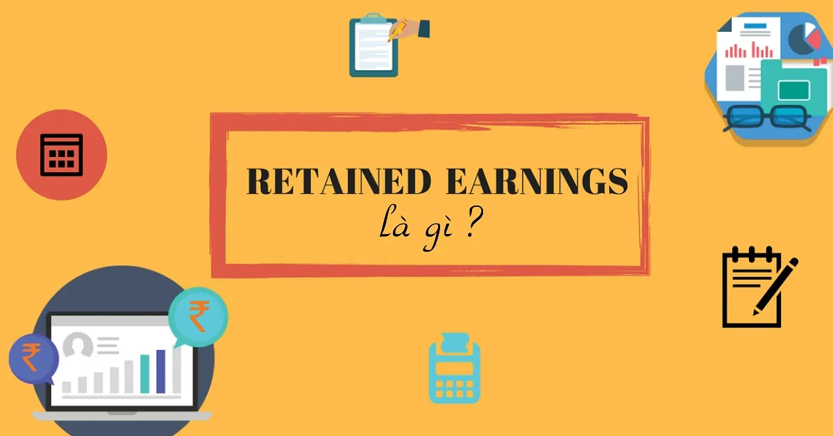 Chiến lược lợi nhuận của doanh nghiệp trong Retained Earnings