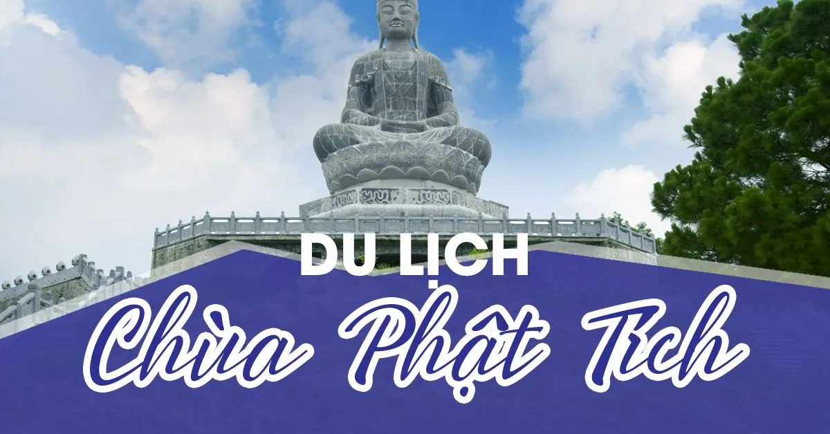 Khám phá chùa Phật Tích - Ngôi chùa 1000 năm tuổi miền đất Tiên Du