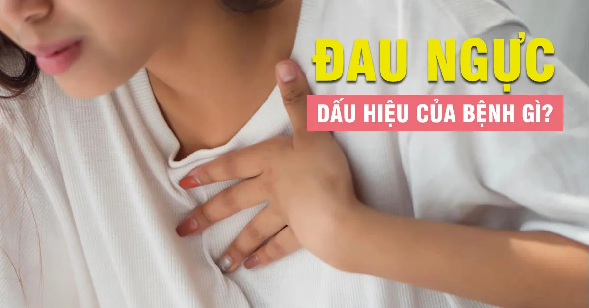 Bị đau ngực là bệnh gì và cách khắc phục tình trạng bệnh kịp thời?