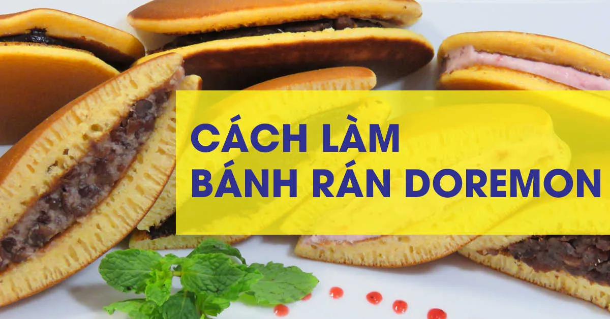 Bỏ túi ngay công thức làm bánh rán Doremon thơm ngon tại nhà!