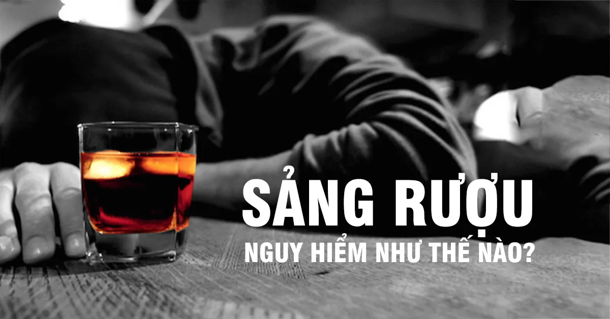 Sảng rượu nguy hiểm như thế nào?