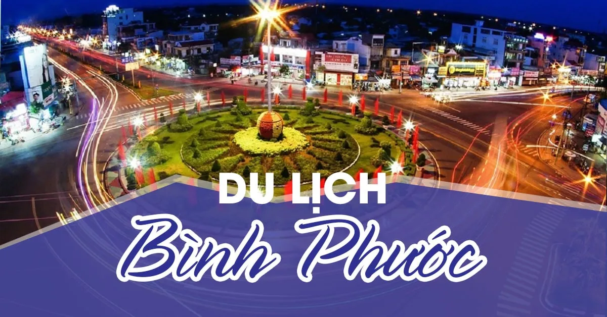 Những điều cần biết khi du lịch Bình Phước