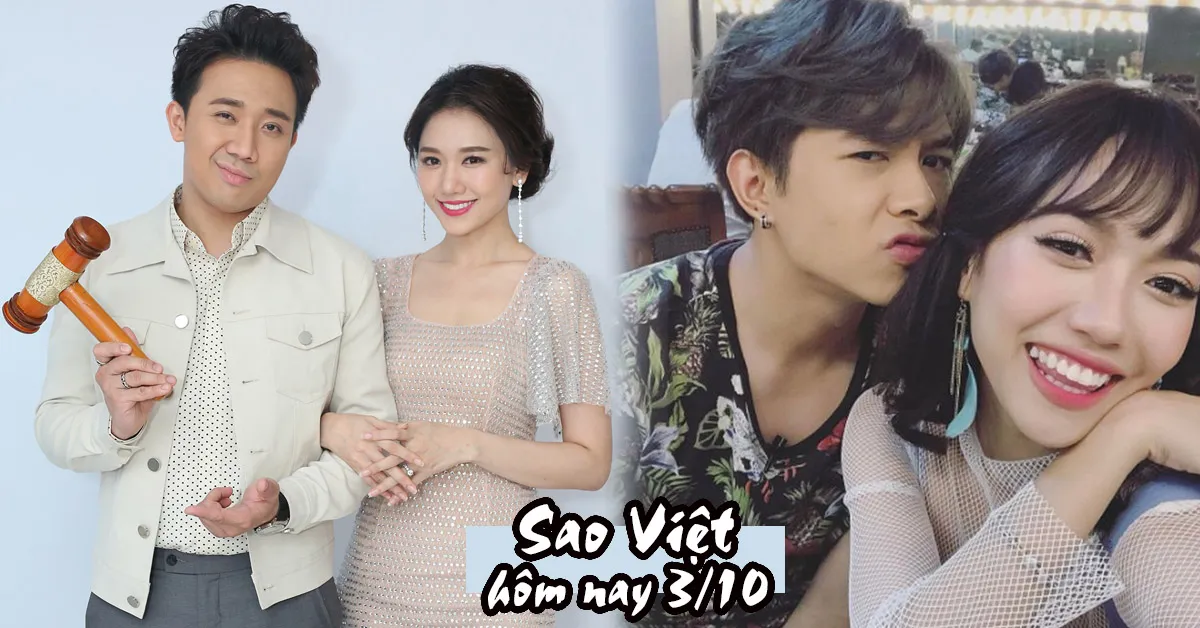 Tin tức sao Việt 3/10: Trấn Thành yêu cầu Hari: Làm show bớt mời tôi - Diệu Nhi, Anh Tú chia tay? 