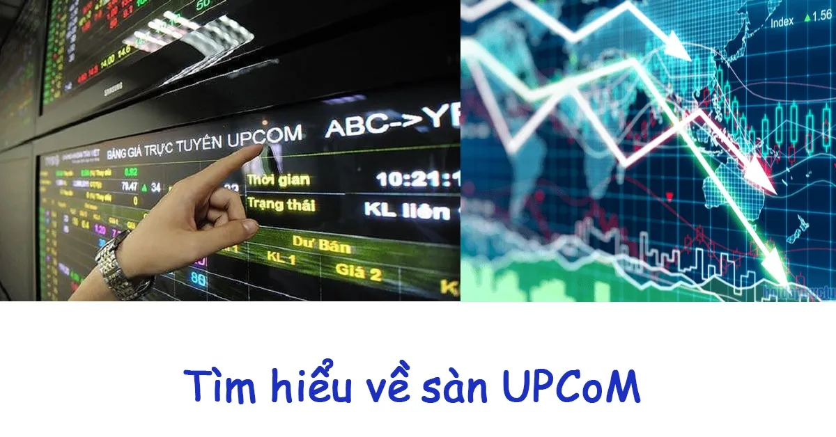 Những điều cần biết về sàn UPCoM