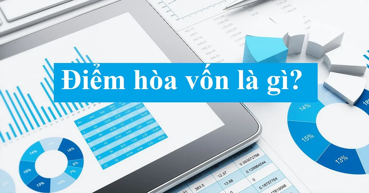 Điểm hòa vốn – Khái niệm cần có trong từ điển kinh doanh của bạn