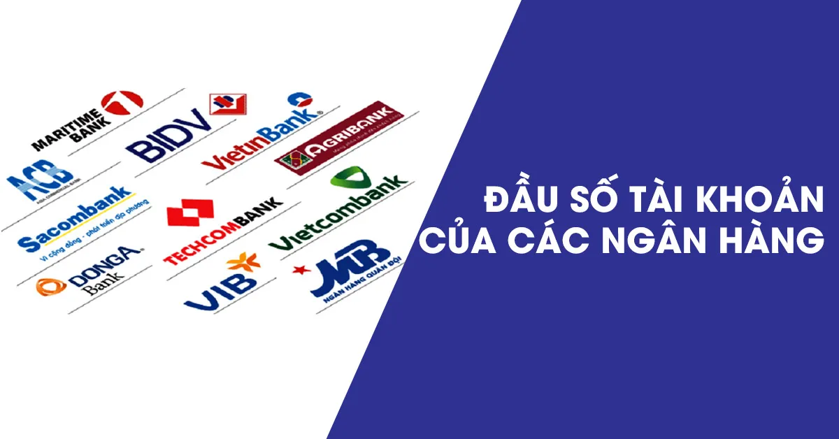 Tìm hiểu về đầu số tài khoản của các ngân hàng