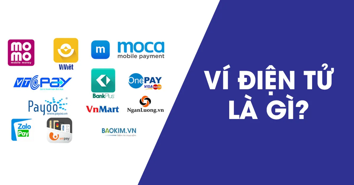 Ví điện tử là gì? Phân tích ưu - nhược điểm của dịch vụ tài chính online này