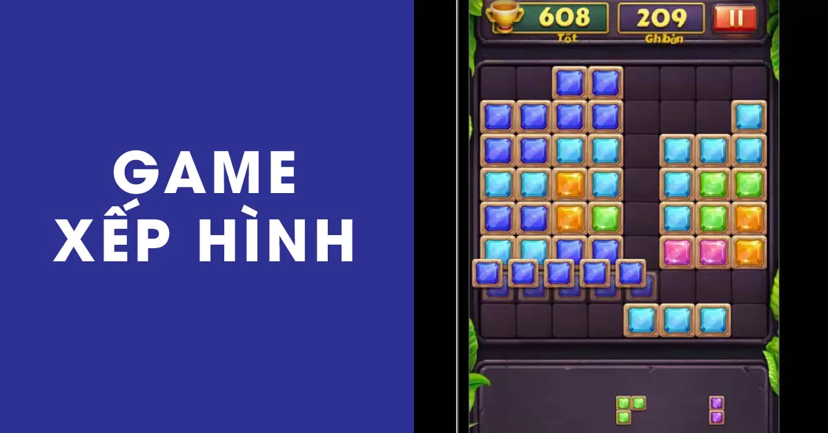 Bật mí top 8 game xếp hình hot nhất hiện nay