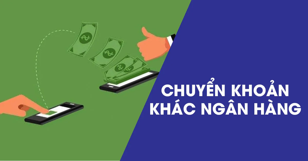 Chuyển khoản khác ngân hàng bao lâu thì nhận được?