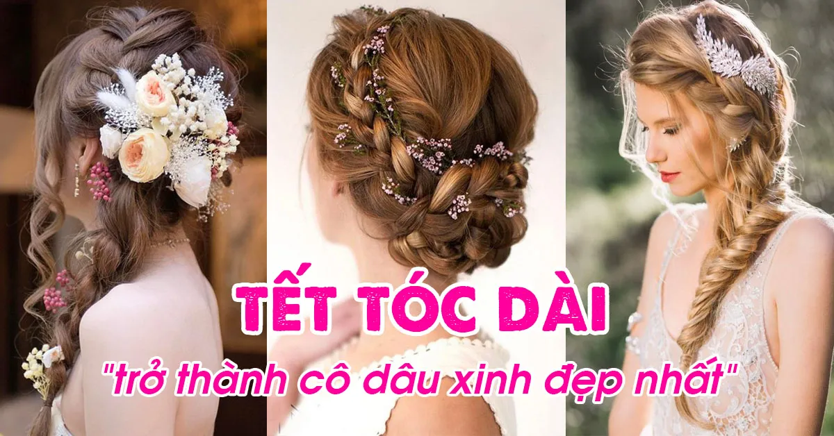 Xu hướng tết tóc dài cho những cô dâu chuộng vẻ đẹp ngọt ngào