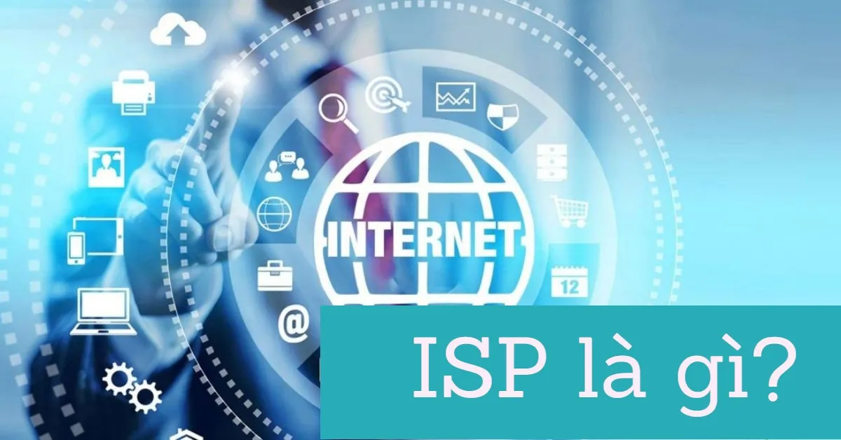 ISP và những điều có thể bạn chưa biết