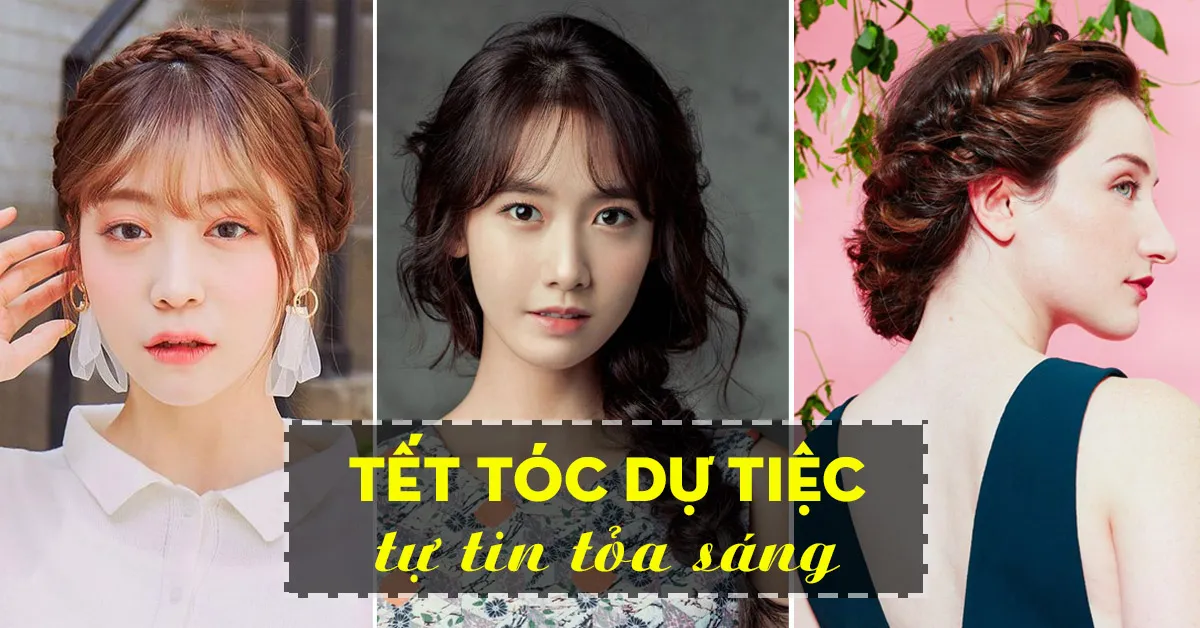 Kiểu tết tóc dự tiệc sang trọng giúp nàng tỏa sáng trong mọi sự kiện