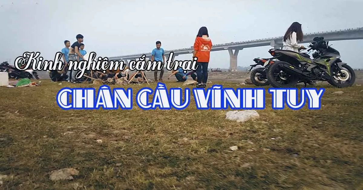 Chân cầu Vĩnh Tuy – Nét đẹp trong văn hóa du lịch tại Hà Nội