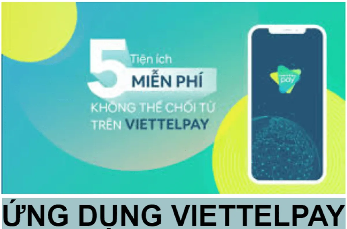 Ứng dụng Viettelpay là gì? Biểu phí và hướng dẫn cách cài đặt