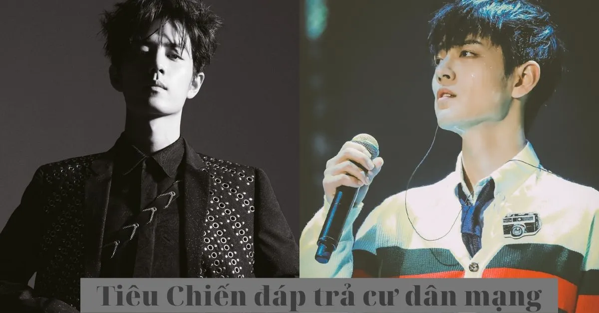 Bị tố sống giả, Tiêu Chiến chính thức đáp trả thế này đây