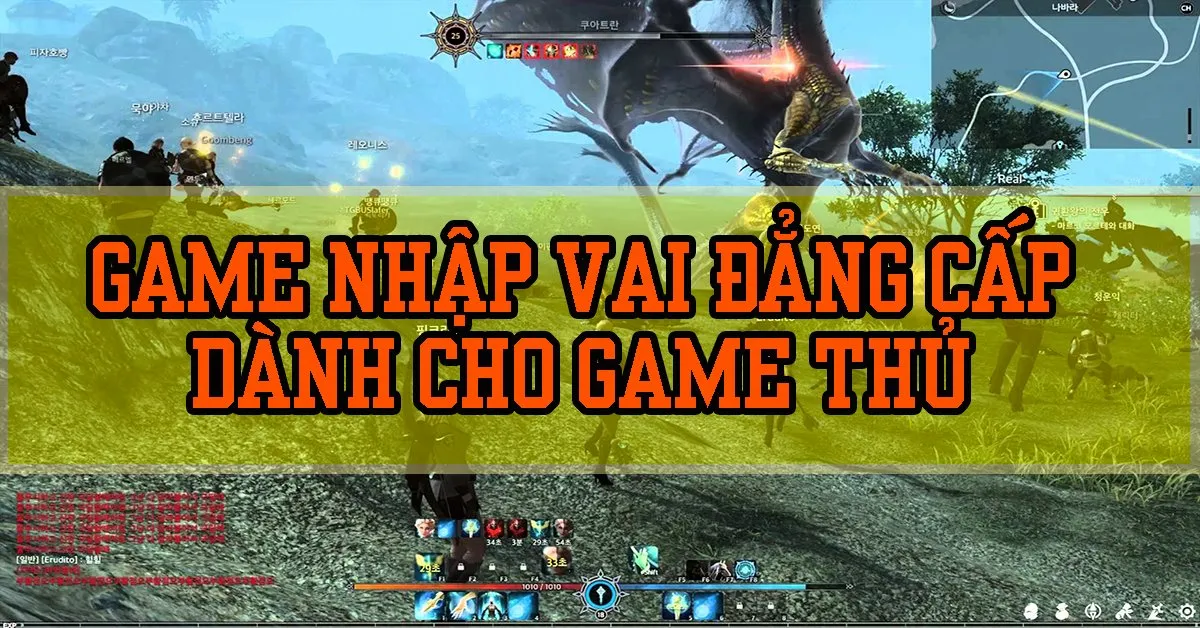 Tổng hợp 11 game nhập vai được nhiều người sử dụng nhất hiện nay dành cho game thủ