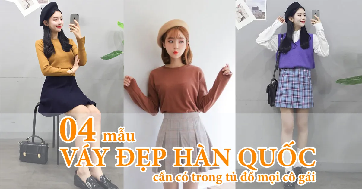 4 mẫu váy đẹp Hàn Quốc giúp nàng tự tin về phong cách