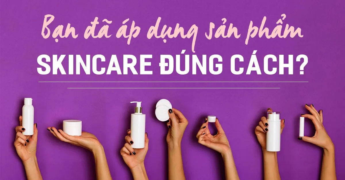 Bí quyết dưỡng da tạo nên sự khác biệt cho cô nàng ‘sành skincare’