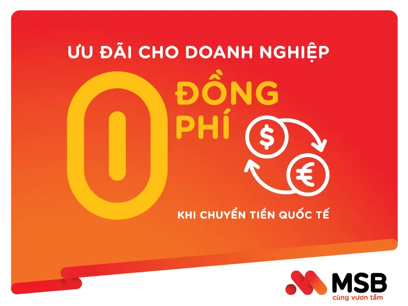 Miễn 100% phí chuyển tiền quốc tế đối với doanh nghiệp