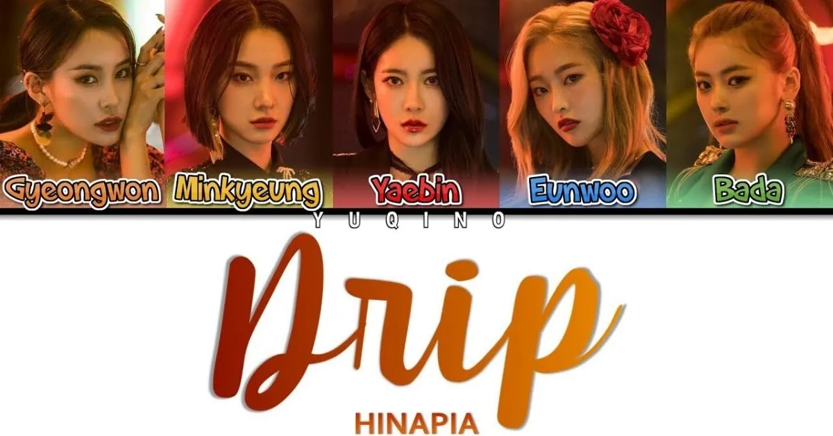 HINAPIA gia nhập đường đua Kpop với ca khúc debut ‘DRIP’