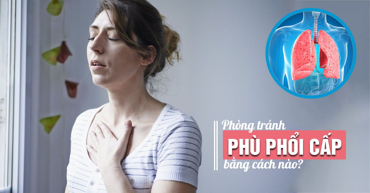 Phù phổi cấp: Nhận biết và điều trị