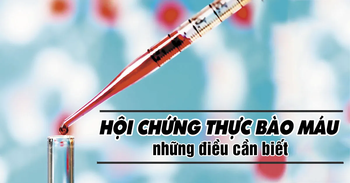 Hội chứng thực bào máu là gì?