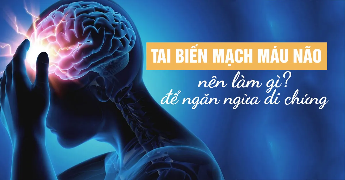 Chữa tai biến mạch máu não bằng cách nào?