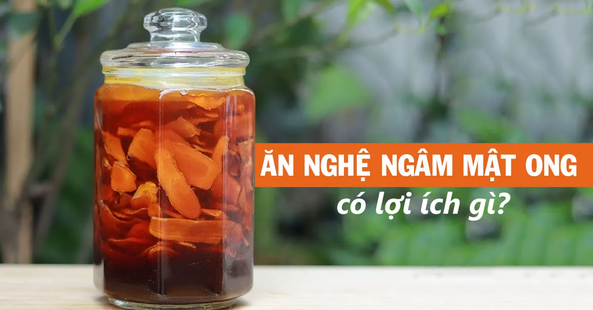 Ăn nghệ ngâm mật ong có tốt không?