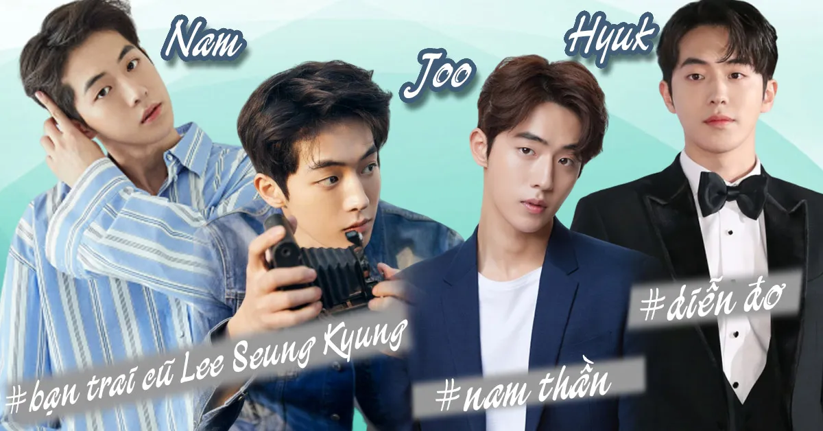 Tiểu sử Nam Joo Hyuk: Từ người mẫu đến diễn viên và thị phi chuyện hẹn hò