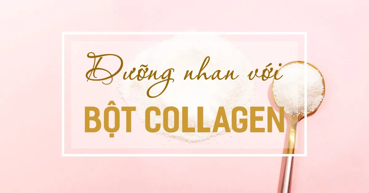 Bột collagen: giải pháp cho ‘làn da không tuổi’?