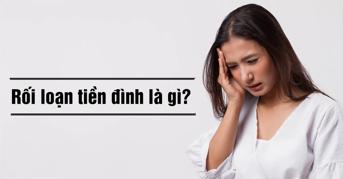 Rối loạn tiền đình: Nguyên nhân và dấu hiệu nhận biết