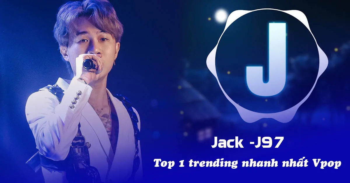 Jack đổi tên thành J97, tung bản demo cùng ViruSs, lập tức đạt Top1 trending nhanh nhất lịch sử Vpop