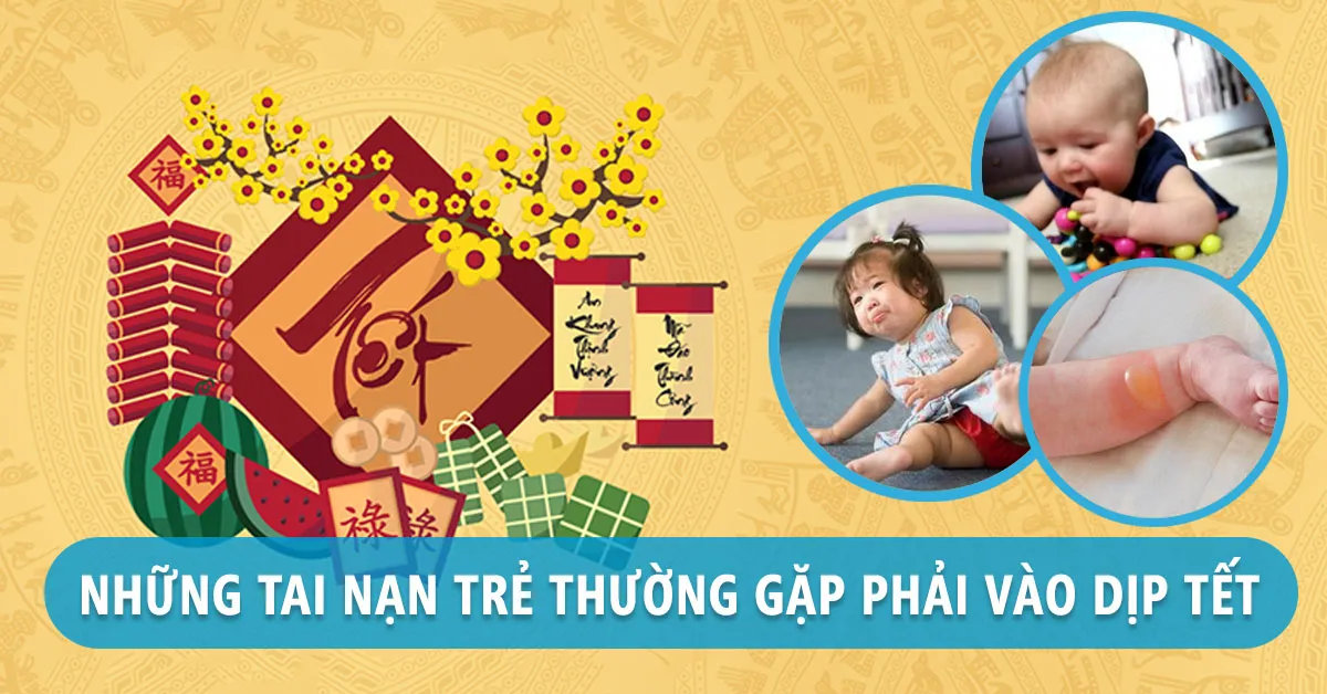 6 tai nạn thường gặp ở trẻ em trong dịp Tết