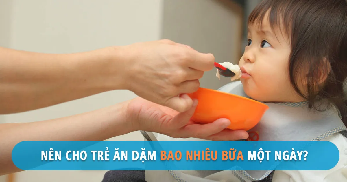 Cho trẻ ăn dặm bao nhiêu là đủ?