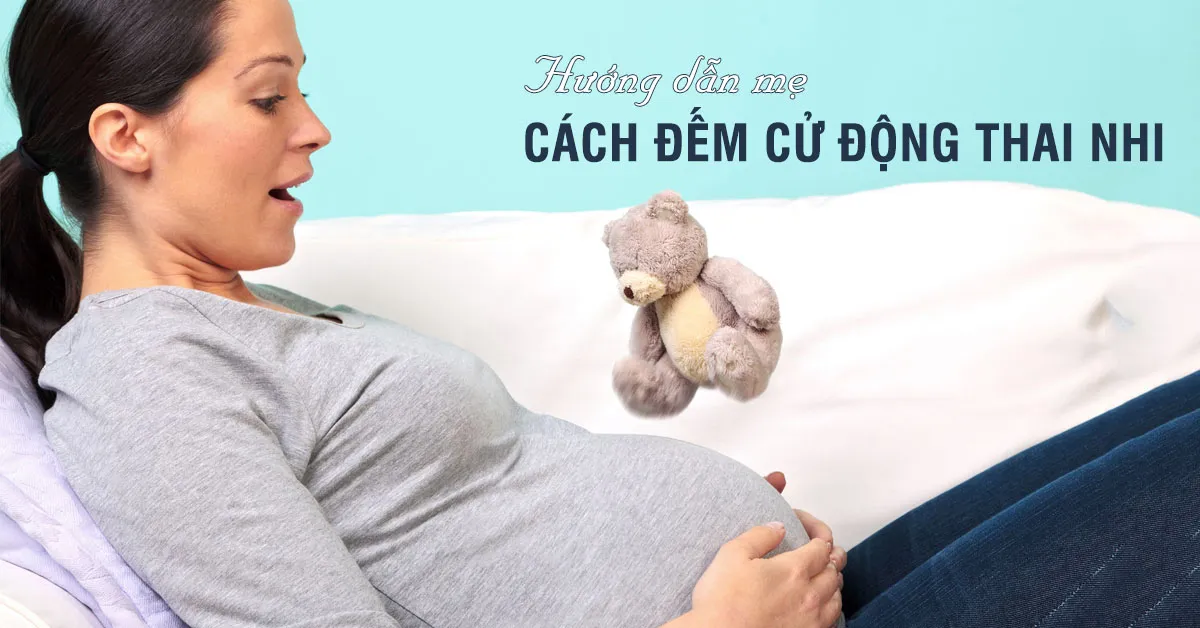 Mách mẹ cách theo dõi thai máy chuẩn nhất
