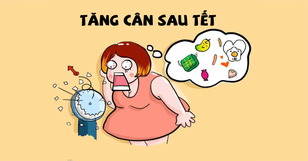 Tăng cân sau Tết nên làm gì để lấy lại vóc dáng?