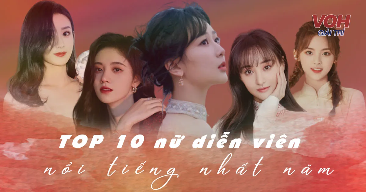 Top 10 nữ diễn viên nổi tiếng nhất 2019