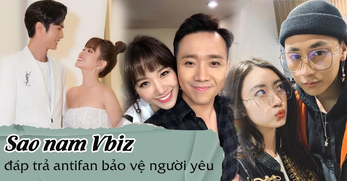 Sao nam Vbiz bảo vệ người yêu trước anti fan: Trấn Thành, Huỳnh Phương, ‘gắt’ nhất là Rocker Nguyễn