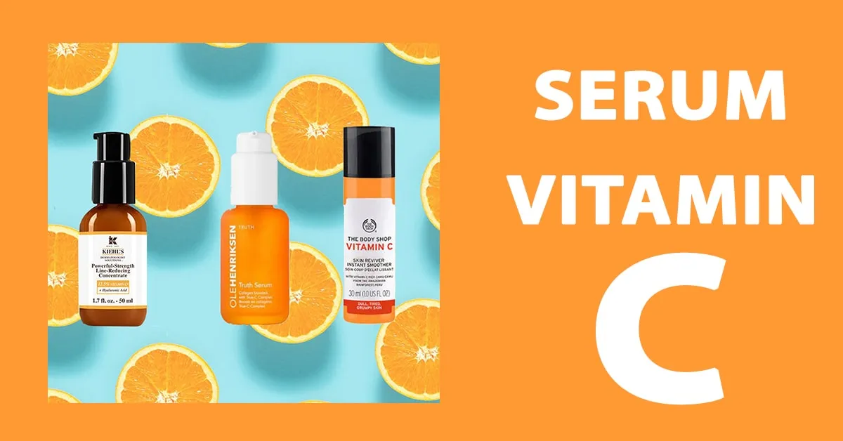 9 điều bạn cần biết trước khi sử dụng serum vitamin C