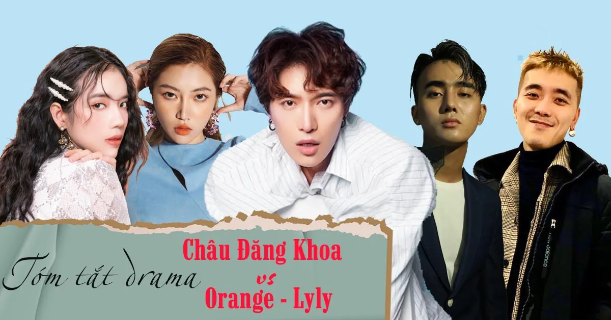 Châu Đăng Khoa bị Orange và Lyly tố ăn chặn cát-xê, rapper Khói và Đạt G liền lên tiếng bênh vực