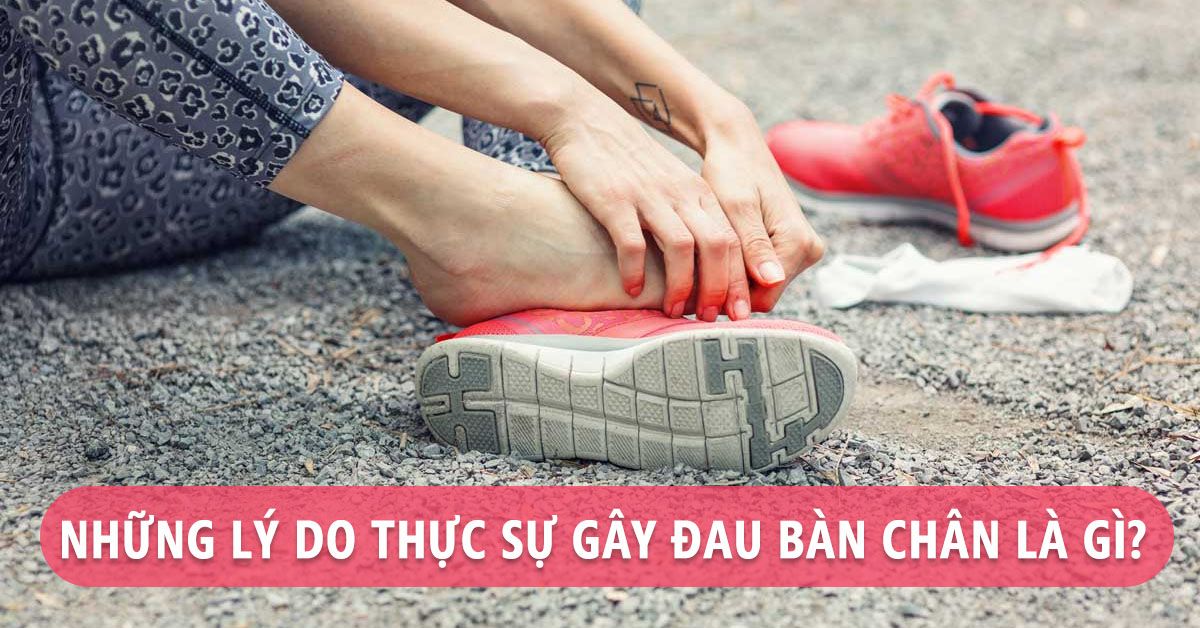 Những căn bệnh có thể khiến bạn bị đau bàn chân