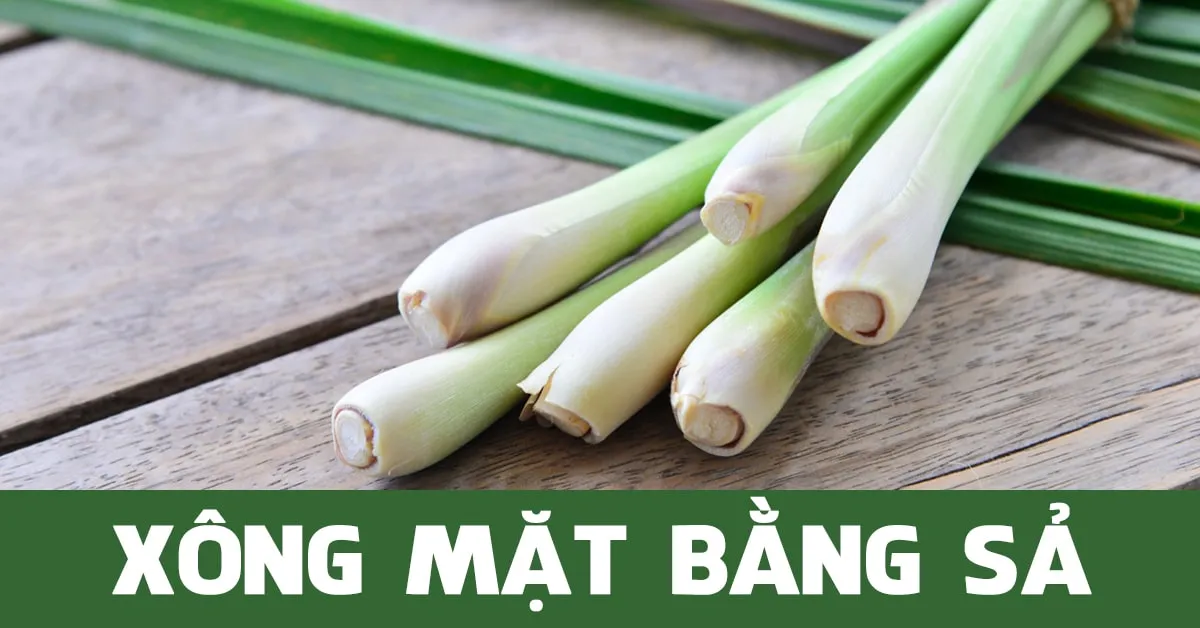 Cách xông mặt bằng sả giúp thanh lọc da, hỗ trợ trị mụn