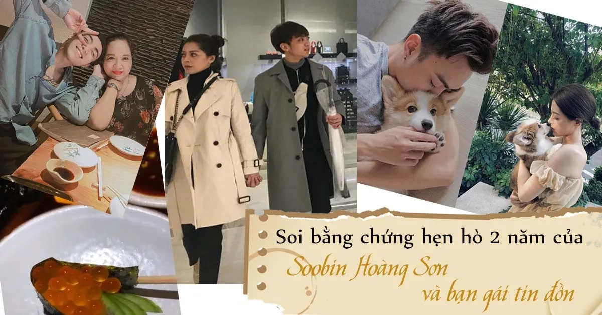 Soobin Hoàng Sơn bị soi loạt bằng chứng hẹn hò với bạn gái, hóa ra cặp đôi vẫn mặn nồng từ 2 năm qua