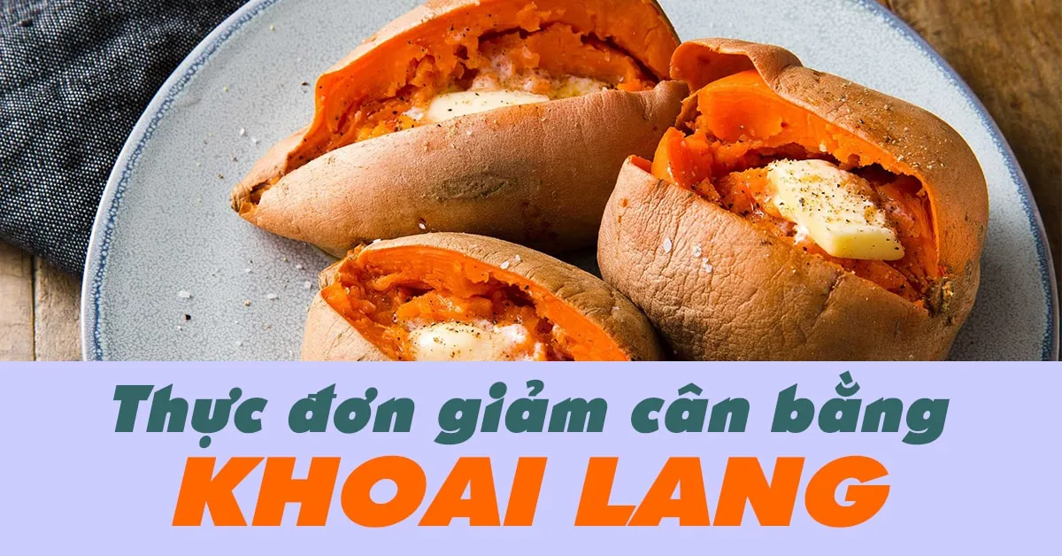 Giảm cân bằng khoai lang đúng cách để sở hữu dáng thon, eo gọn