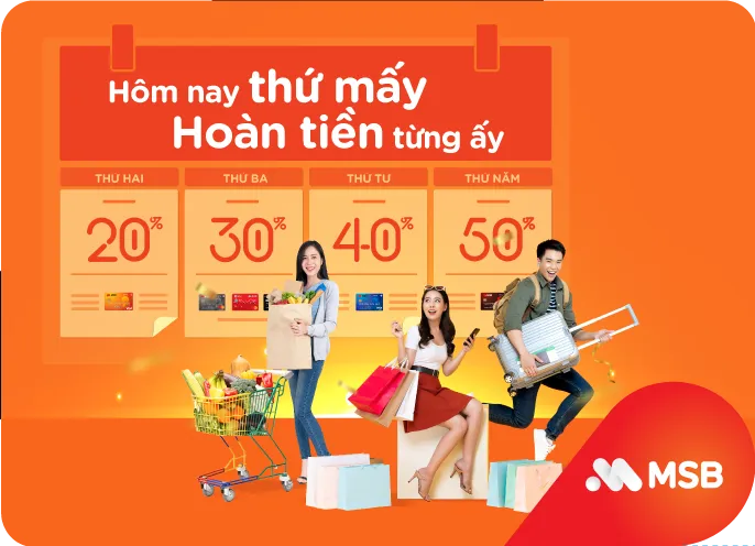 MSB hoàn tiền theo ngày khi sử dụng thẻ tín dụng quốc tế