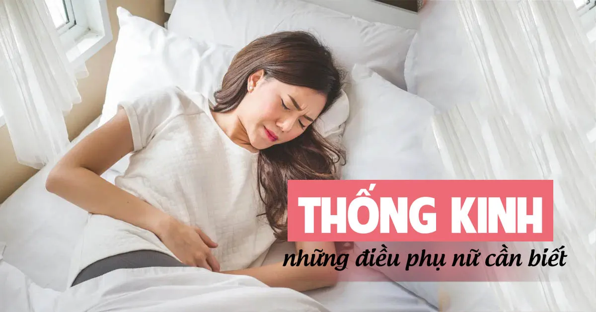 Thống kinh là gì? Điều mà chị em phụ nữ nên biết