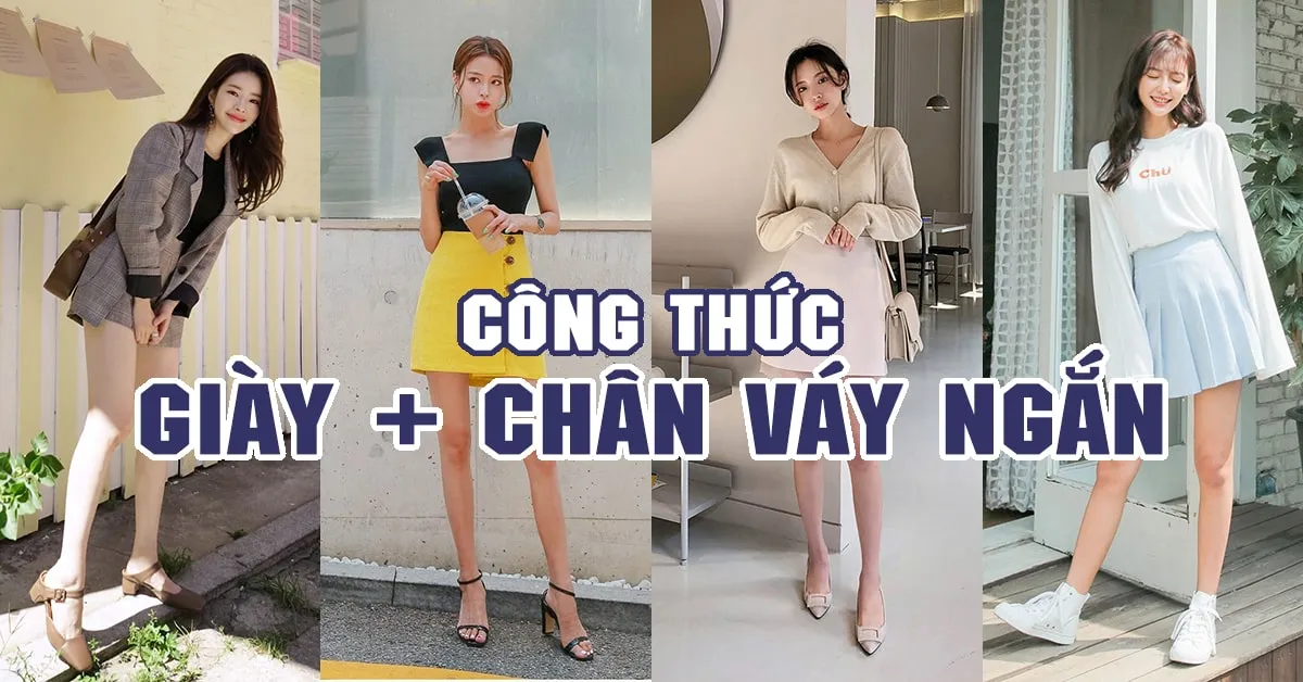 Diện chân váy ngắn nên kết hợp giày gì để vừa xinh xắn lại vừa ‘xịn sò’?