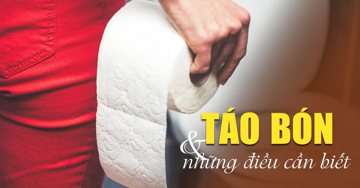 Táo bón - cần hiểu đúng nguyên nhân để chọn đúng cách chữa